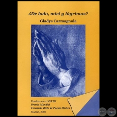 DE LODO, MIEL Y LGRIMAS? - Autora: GLADYS CARMAGNOLA - Ao 2010